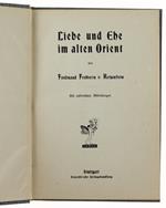 LIEBE UND EHE IM ALTEN ORIENT - Reitzenstein Ferdinand von - Stuttgart, - 1909