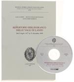 REPERTORIO BIBLIOGRAFICO DELLE VALLI DI LANZO. Dal 9 luglio 1477 al 31 dicembre 1999. Con CD-ROM allegato