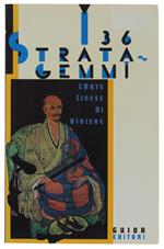 I TRENTASEI STRATAGEMMI. L'arte cinese di vincere. Introduzione e spiegazioni al Classico dei Mutamenti di Krzysztof Gawlikowski - Casacchia Giorgio (a cura) - Guida editori, - 1990