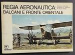 Regia Aeronautica: Balcani e Fronte Orientale