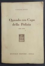 Quando Ero Capo della Polizia 1940-1943