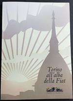 Torino all'Alba della Fiat