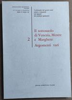 Il Sottosuolo di Venezia Mestre e Marghera 2