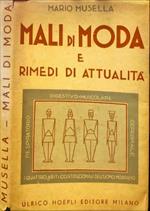 Mali di moda e rimedi di attualità