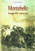 Montebello 20 maggio 1859 - La prima vittoria