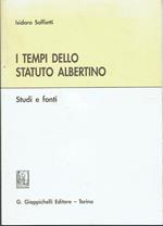 I tempi dello statuto Albertino