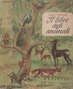 Il libro degli animali. Nuova edizione per la gioventù