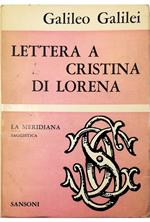 Lettera a Cristina di Lorena sui rapporti tra l'autorità della Scrittura e la libertà della scienza