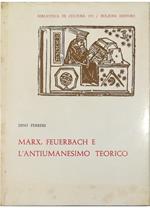 Marx, Feuerbach e l'antiumanesimo teorico