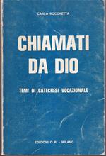 Chiamati da Dio Temi di catechesi vocazionale