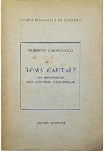 Roma capitale Dal Risorgimento alla crisi dello Stato liberale