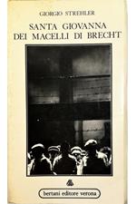 Santa Giovanna dei Macelli di Brecht Appendice Analisi dello spettacolo di Stephan e Claire de Lannoy