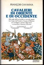 Cavalieri di oriente e di occidente