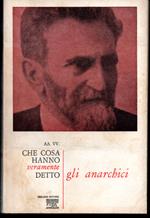 Che cosa hanno veramente detto gli anarchici