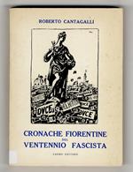 Cronache fiorentine del ventennio fascista