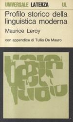 Profilo storico della linguistica moderna. Con appendice di Tullio De Mauro