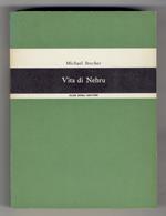 Vita di Nehru. Biografia politica. Traduzione di Corrado Pavolini