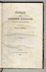 Notizie sugli Scrittori Astigiani. (Scrittori Ecclesiastici, Storici, Poeti, Legali, Medici, Di vario genere, Artisti, Viventi)