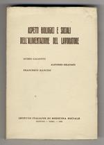 Aspetti biologici dell'alimentazione del lavoratore