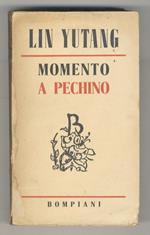 Momento a Pechino. Romanzo. II edizione