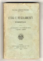 Leggi e regolamenti forestali. Annotati con la giurisprudenza e con le istruzioni del ministero di agricoltura e commercio