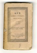 Un testamento bizzarro. Commedia[Segue:] Finoli Bassano. Le nozze con grazia. Commedia. [Segue:] Willi Andrea. La madre di famiglia. Commedia. [In:] Ape comica italiana dopo il Goldoni. Volume XXXIV