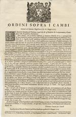 Ordini sopra i Cambi, ottenuti nel Supremo Magistrato il dì 28 maggio 1717. (...) Firmato in calce: Domenico Vannini sot. Cancelliere. Bandito da me Niccolò Palmieri pubblico Banditore questo dì 8 giugno 1717