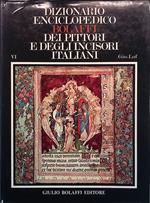 Dizionario enciclopedico Bolaffi dei pittori e degli incisori italiani dall'XI al XX secolo. Volume VI. Giorelli-Loforte