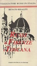 Russi a Firenze e Toscana. Vol. 1