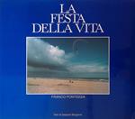 festa della vita. The fiesta of life