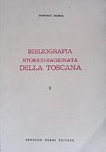 Bibliografia storico-ragionata della Toscana. Vol. I