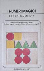 I numeri magici. Simbolismo, significato e usi quotidiani