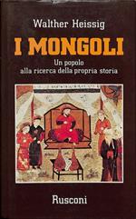 I Mongoli. Un popolo alla ricerca della propria storia