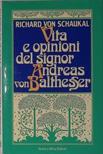 Vita e opinioni del signor Andreas von Balthesser