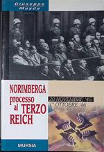 Norimberga processo al Terzo Reich. 20 novembre '45 - 1 ottobre '46