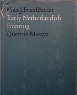 Early Netherlandish Painting. Vol.VII. Quentin Massys