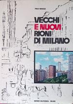 Vecchi e nuovi rioni di Milano