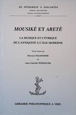 Mousikè et aretè. La musique et l'éthique de l'antiquité à l'age moderne