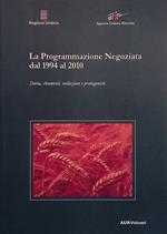 Programmazione Negoziata dal 1994 al 2010. Storia, strumenti, evoluzioni e protagonisti