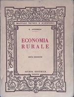 Economia rurale. Ad uso degli Istituti Tecnici Agrari e per Geometri dei Professionisti e degli Agricoltori