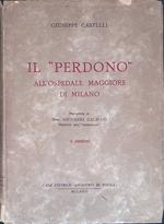 Il Perdono all'Ospedale Maggiore di Milano