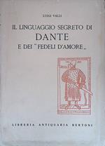 Il linguaggio segreto di Dante e dei Fedeli d'Amore