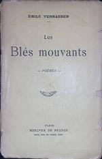 Les Blés mouvants. Poemes