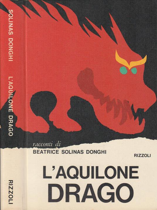 L aquilone drago Beatrice Solinas Donghi Libro Usato