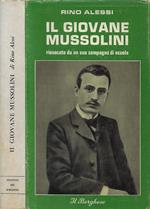 Il giovane Mussolini, rievocato da un suo compagno di scuola