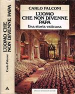 L' uomo che non divenne papa