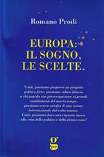 Europa: il sogno, le scelte