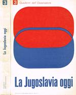 La Jugoslavia oggi