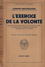 L' exercice de la volonte