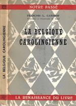 La Belgique Carolingienne